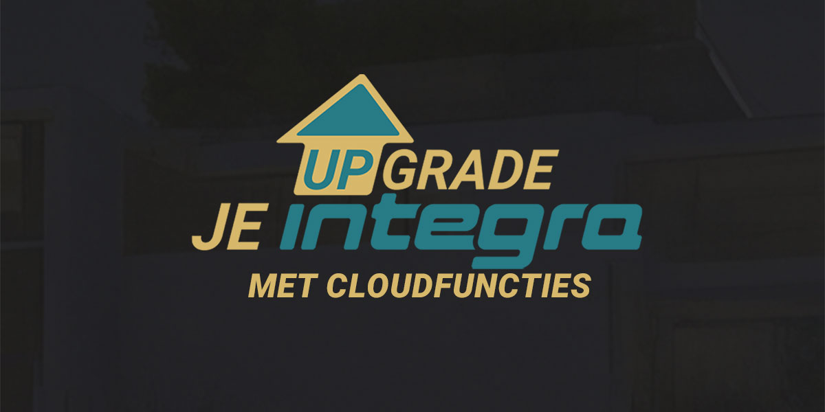 /images/Upgrade-je-Integra-MET-CLOUDFUNCTIES.jpg